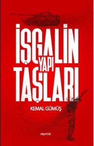 x işgalin yapı taşları